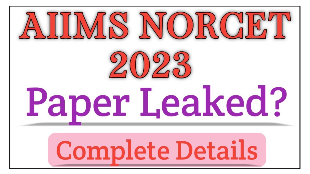 AIIMS NORCET  2023 Paper Leak?