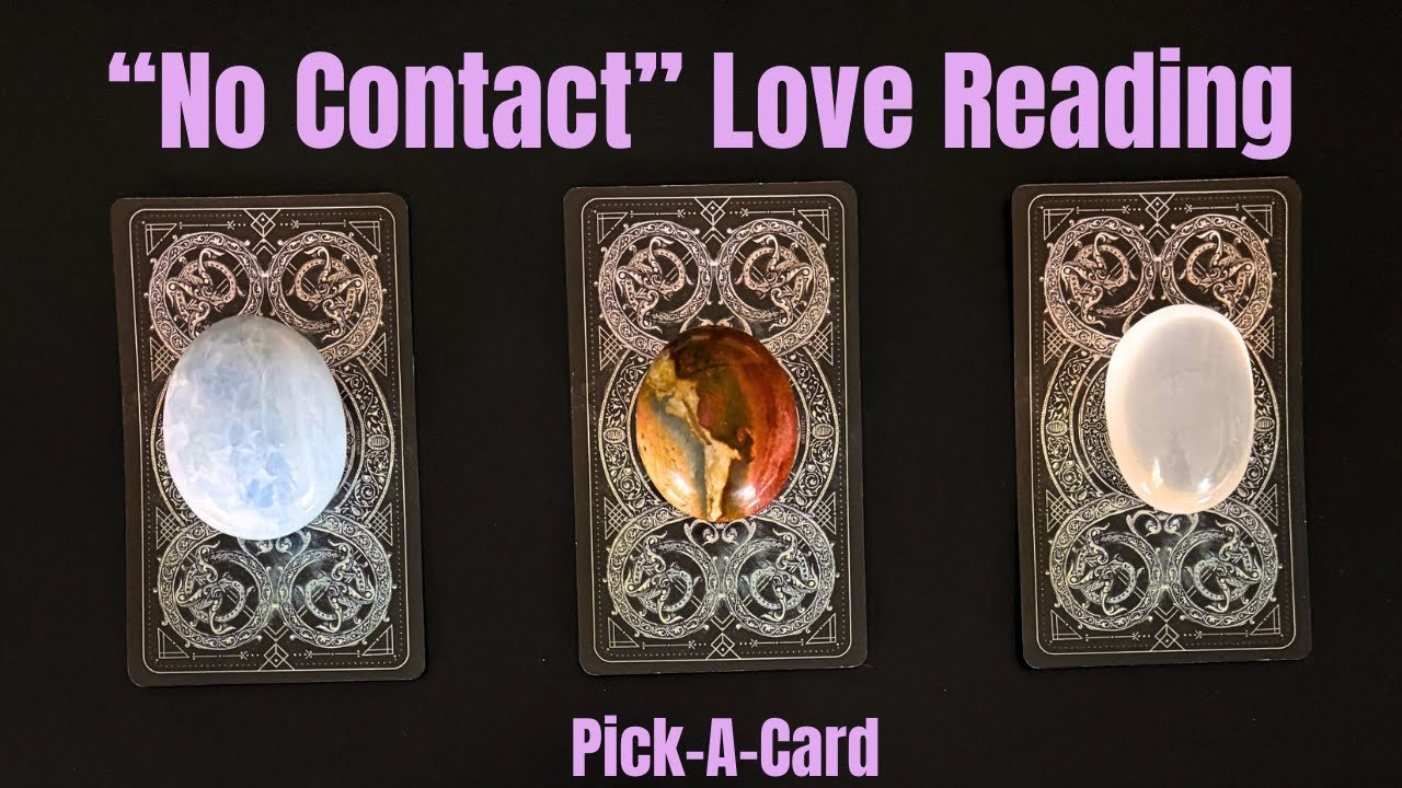 💔❤️‍🔥❤️‍🩹NO CONTACT LOVE READING ❤️Pick-A-Card Tarot Reading❤️