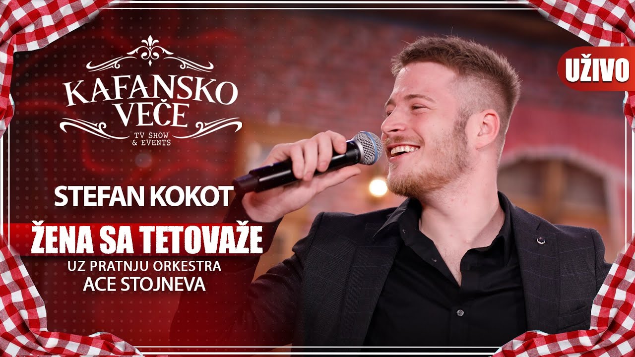 STEFAN KOKOT - ZENA S TETOVAZE | UZIVO | (ORK. ACE STOJNEVA) | 2023 | KAFANSKO VECE