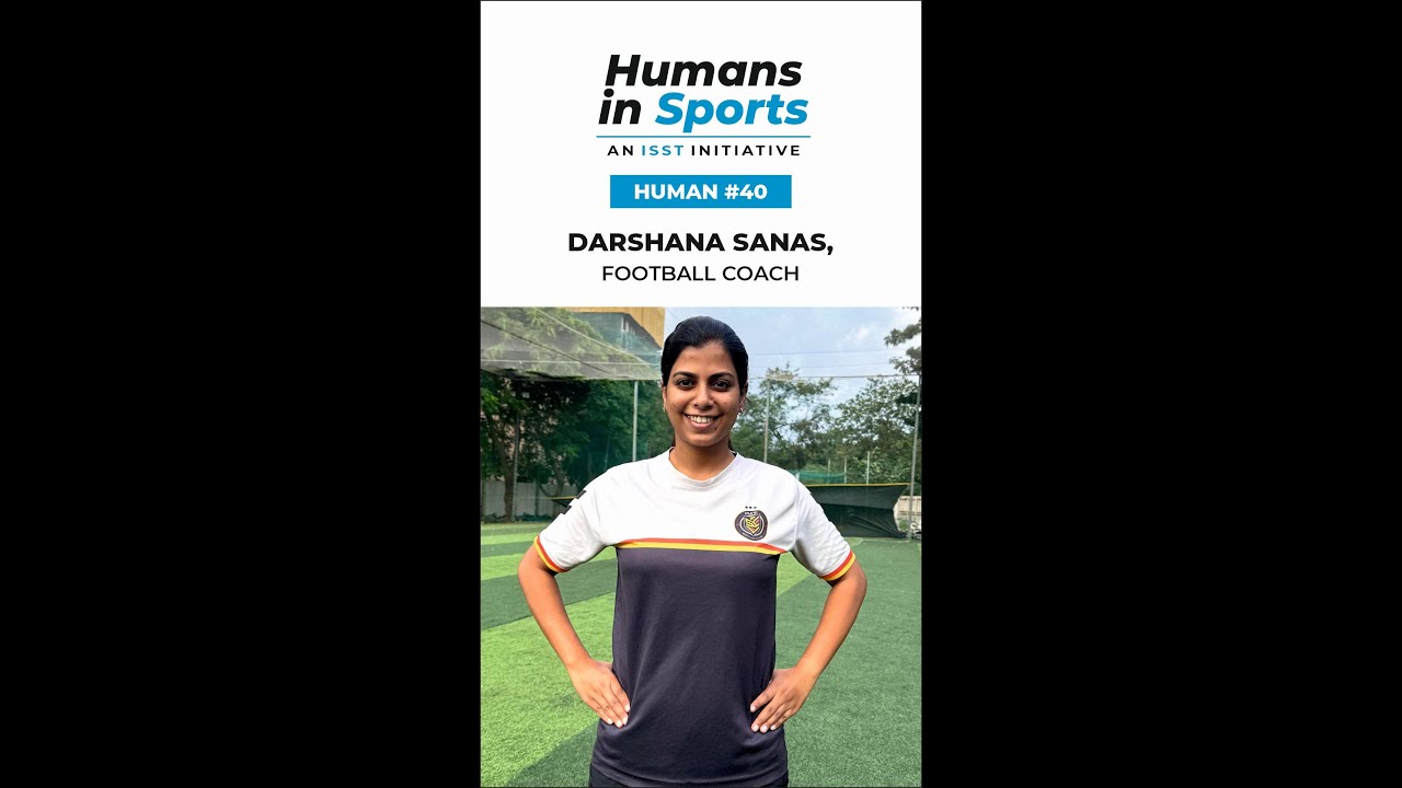HIS 40 | Darshana Sanas | Football Coach