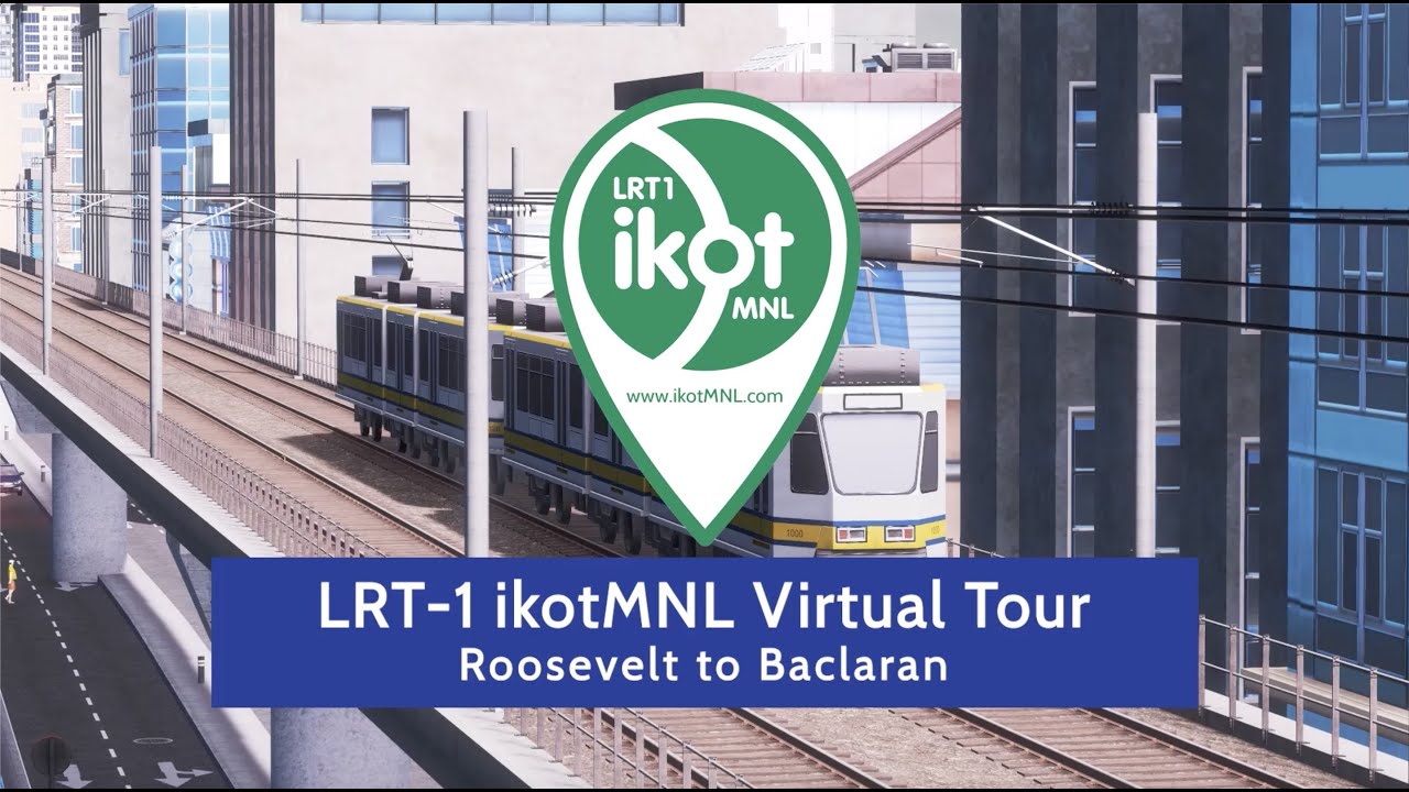 LRT-1 ikotMNL Virtual Train Ride Tour