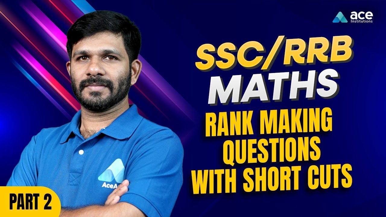SSC/RRB Maths | Rank-Making Questions & Smart Shortcuts | Part 2 | ACE Institutions