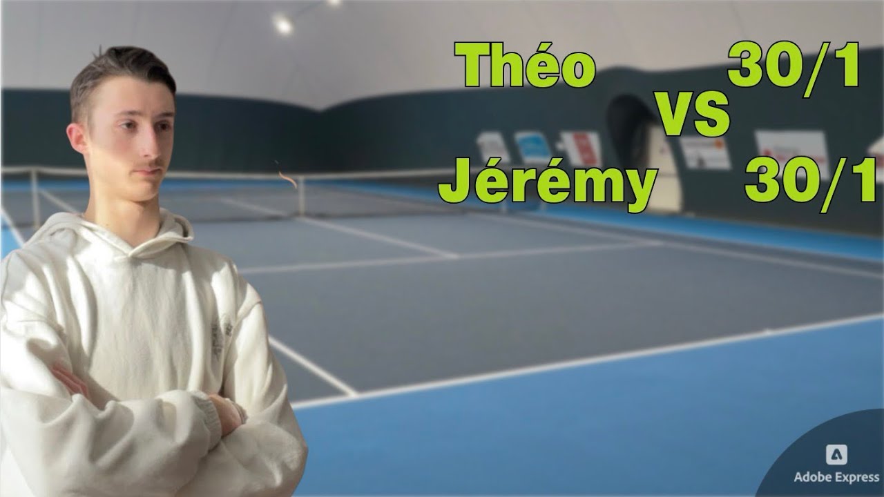 1ER TOUR CONTRE JÉRÉMY 30/1