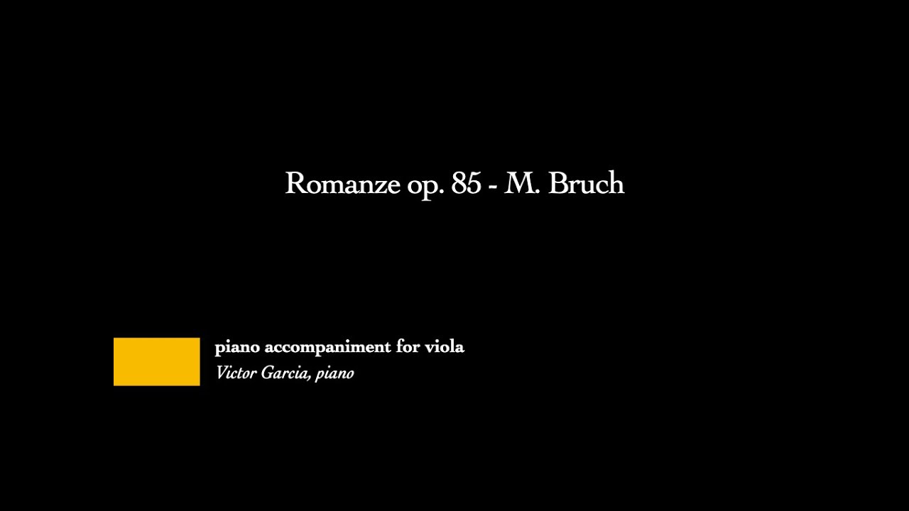 Romanze op. 85 - M. Bruch [PIANO ACCOMPANIMENT FOR VIOLA]