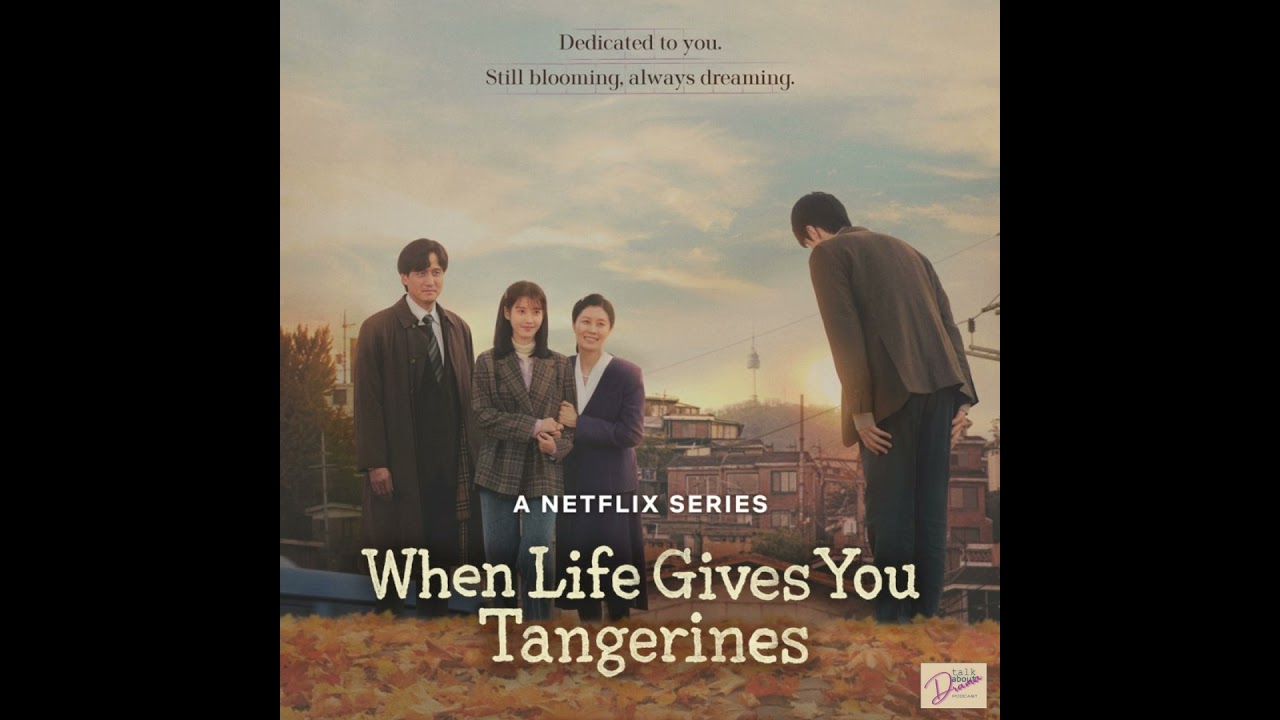 When Life Gives You Tangerines: Geum Myeong's First Love
