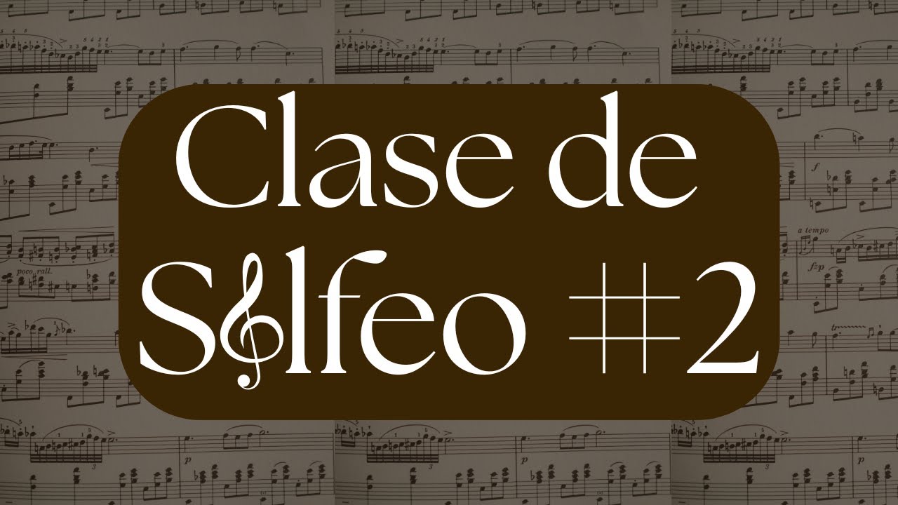𝙲𝚕𝚊𝚜𝚎 𝚍𝚎 𝚜𝚘𝚕𝚏𝚎𝚘 #2. 𝙻𝚎𝚌𝚝𝚞𝚛𝚊 𝚍𝚎 𝚗𝚘𝚝𝚊𝚜 𝚎𝚗 𝚌𝚕𝚊𝚟𝚎 𝚍𝚎 𝚏𝚊.