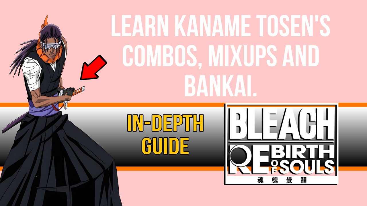 This is the BEST PvP Guide you'll Find for Kaname Tosen | Bleach Rebirth of Souls