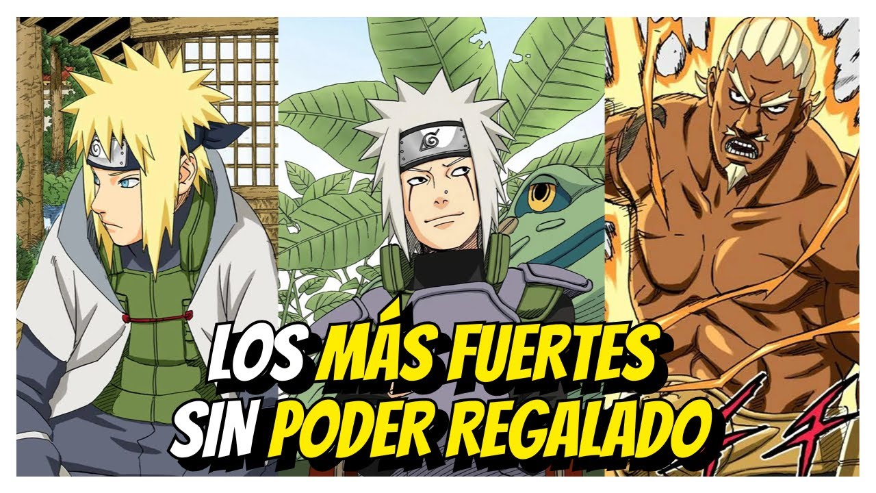 Los personajes MÁS FUERTES sin ningún PODER REGALADO en Naruto