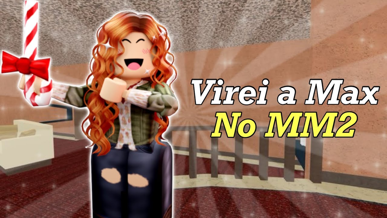 Virei a Max da 5 temporada (MM2)