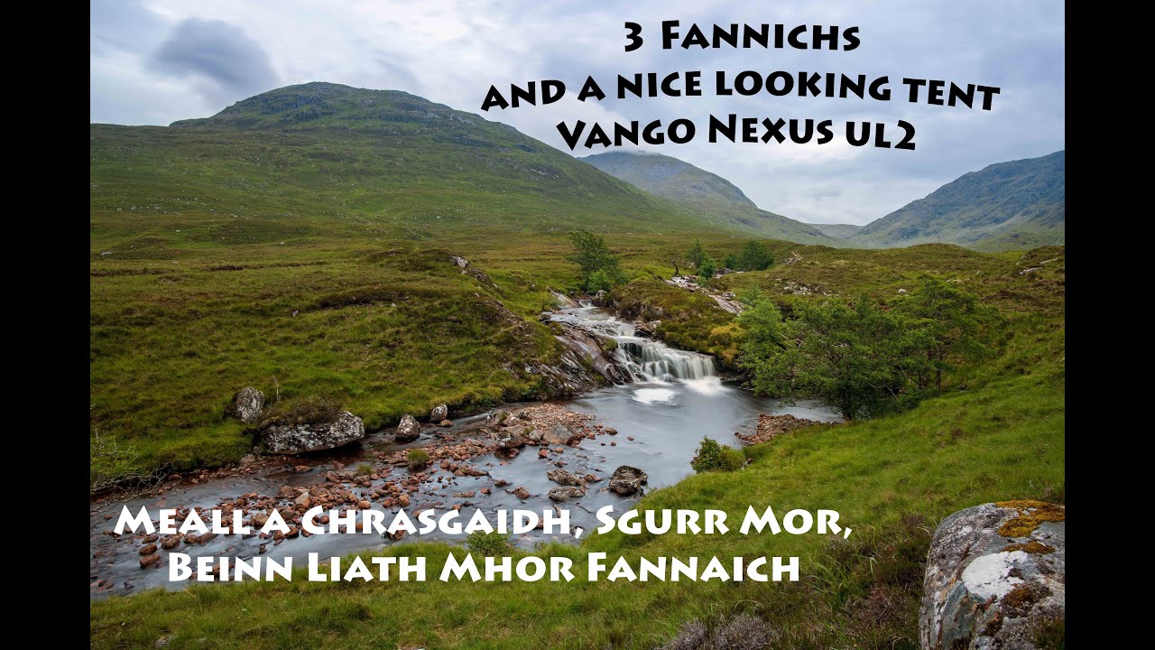 3 Fannichs and a nice looking Vango F10 Nexus UL2 Tent