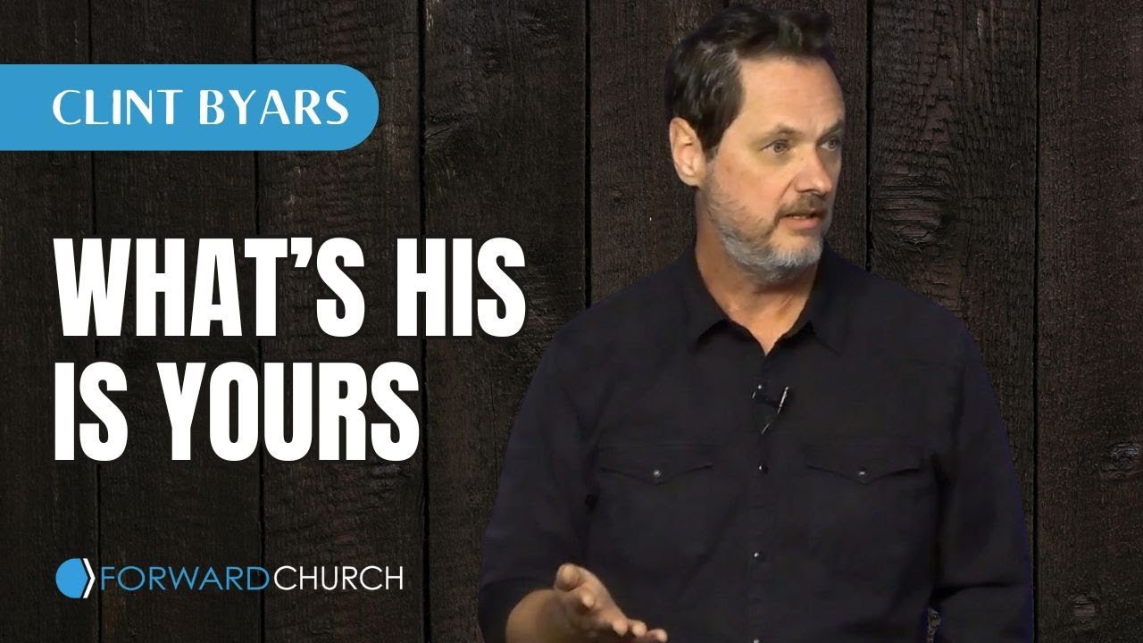 What’s His Is Yours - Clint Byars