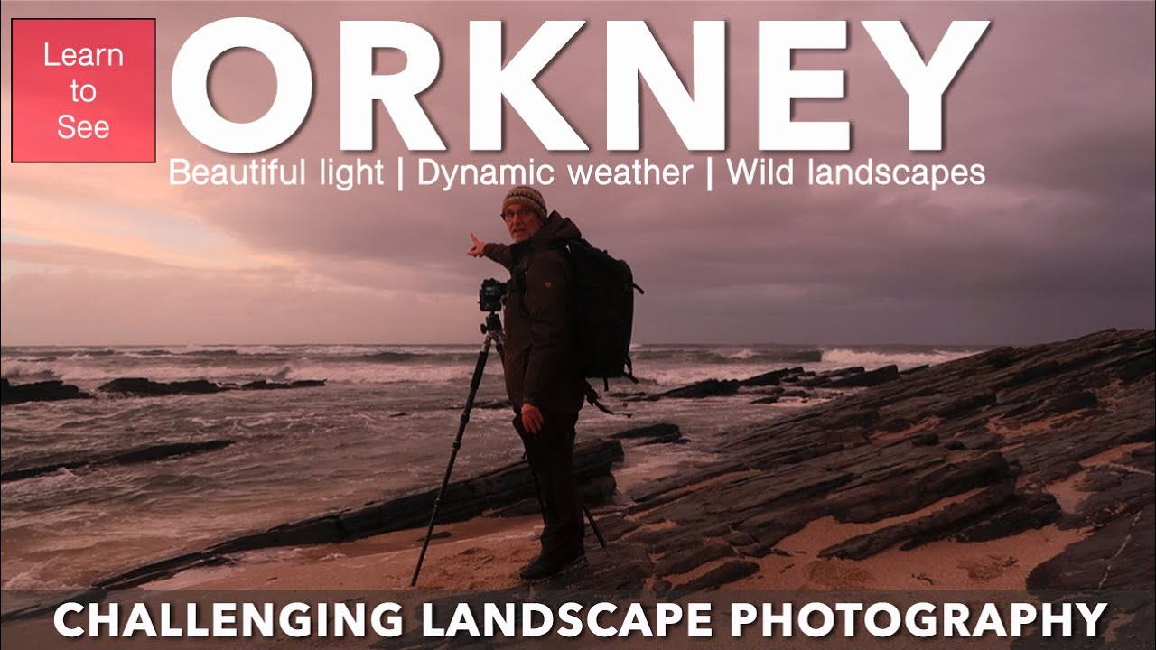 Challenging Landscape Photography | Orkney