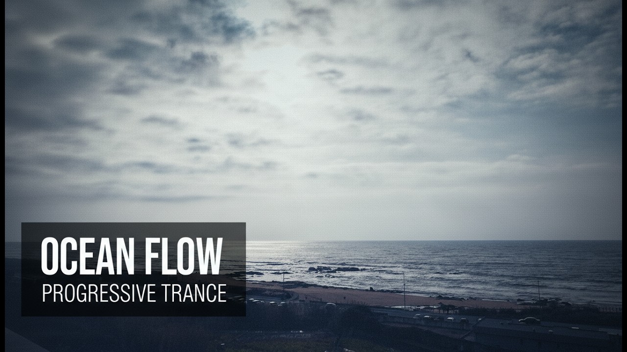 Ocean Flow 🌊 | Progressive Trance — Dynamic Horizon Drive (Full HD)