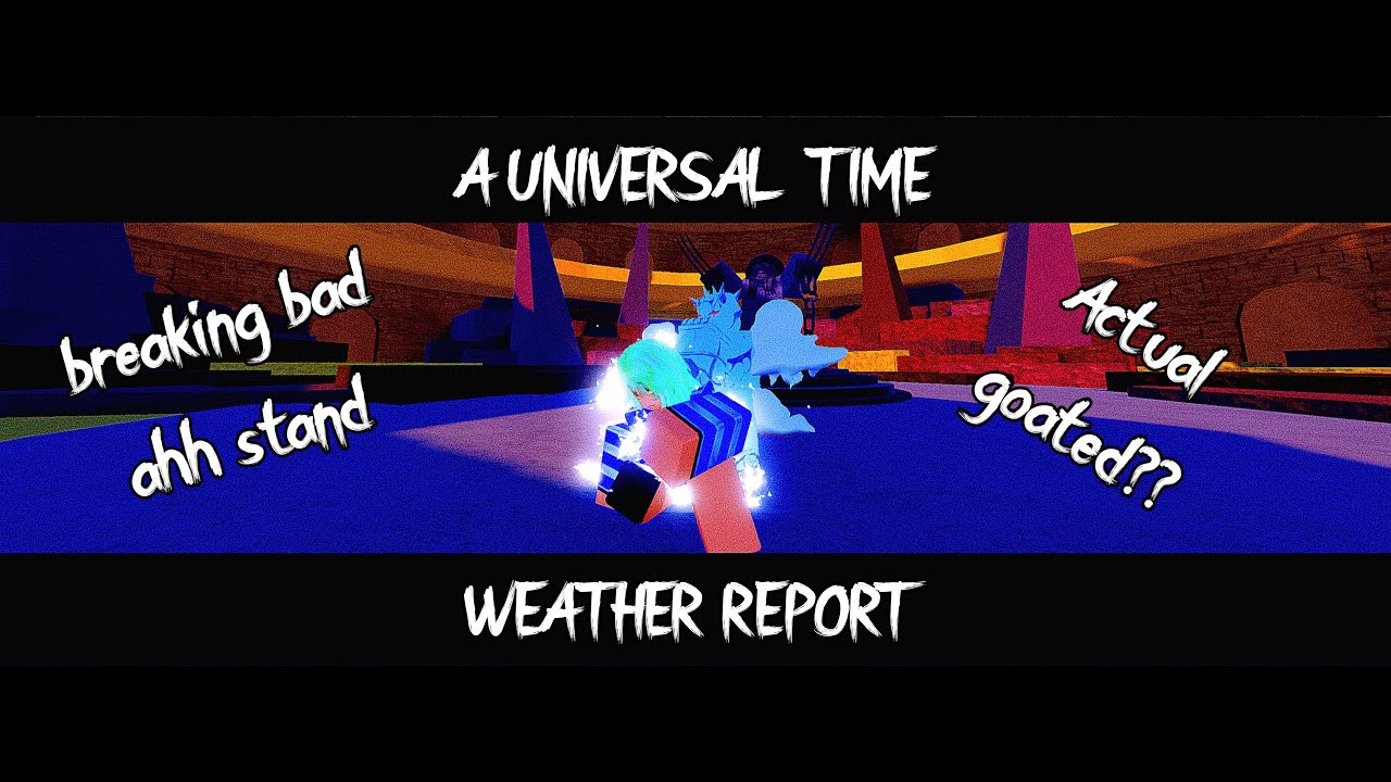 (AUT PVP) Weather Report 1v1's (Breaking bad Stand)