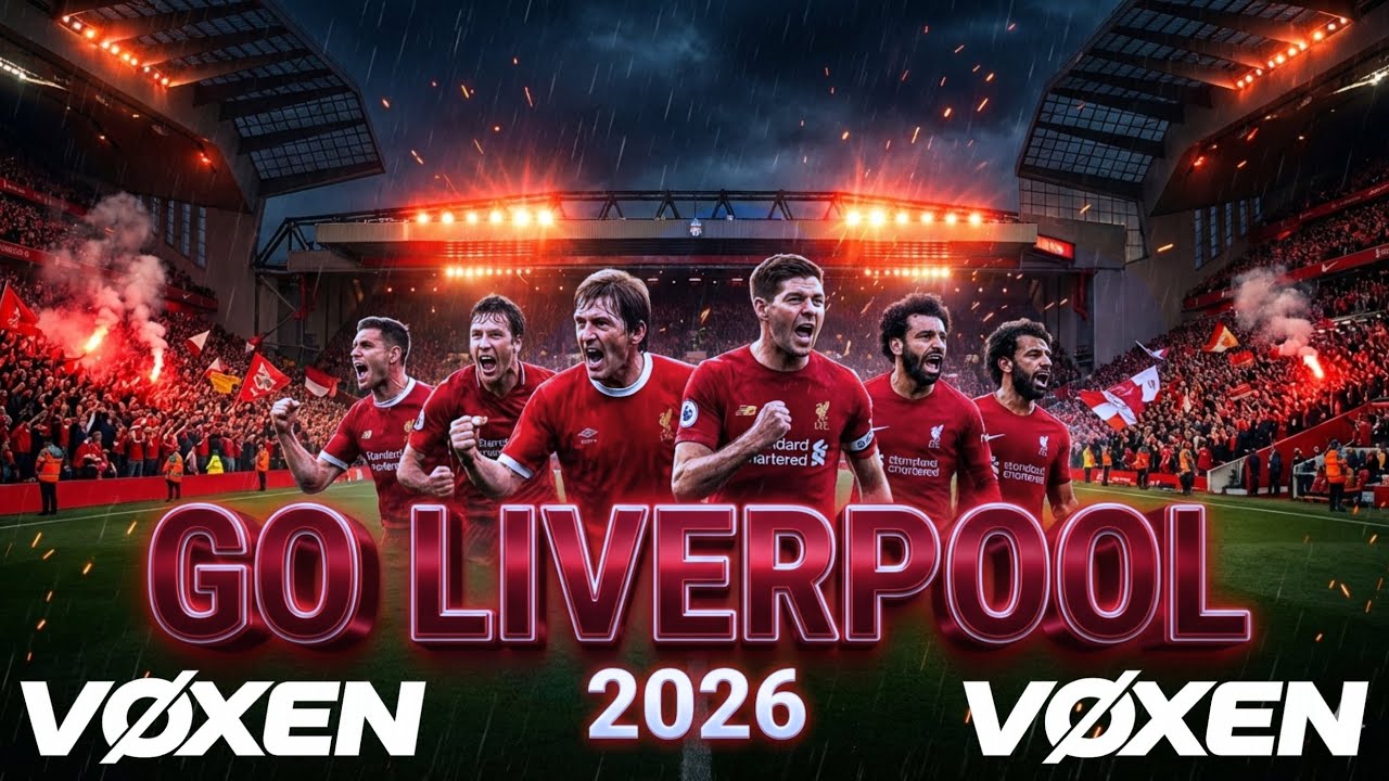 GO LIVERPOOL 🔥 | Stadium Anthem 2026 | Epic Football Music🔴