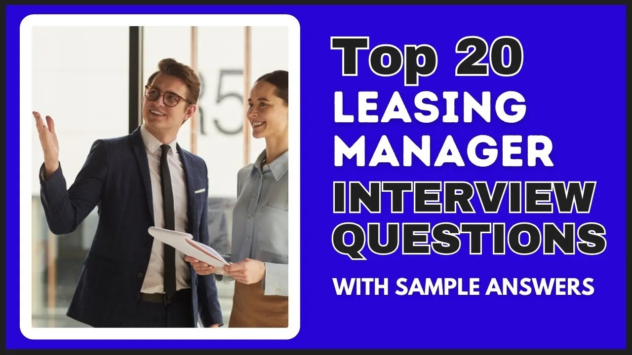 Leasing Manager Interview Question and Answers for 2025
