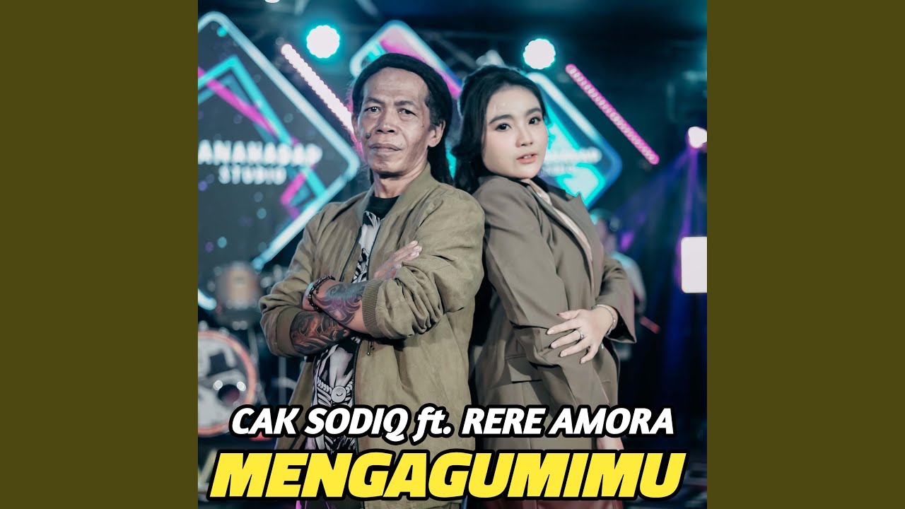 MENGAGUMIMU (feat. Rere Amora & Cak Sodiq)