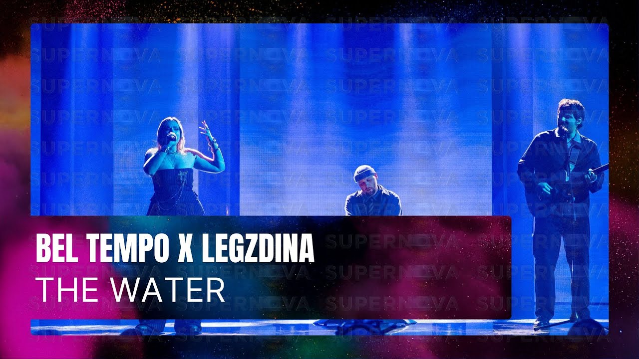 Bel Tempo x LEGZDINA - The Water | Supernova 2025 pusfināls