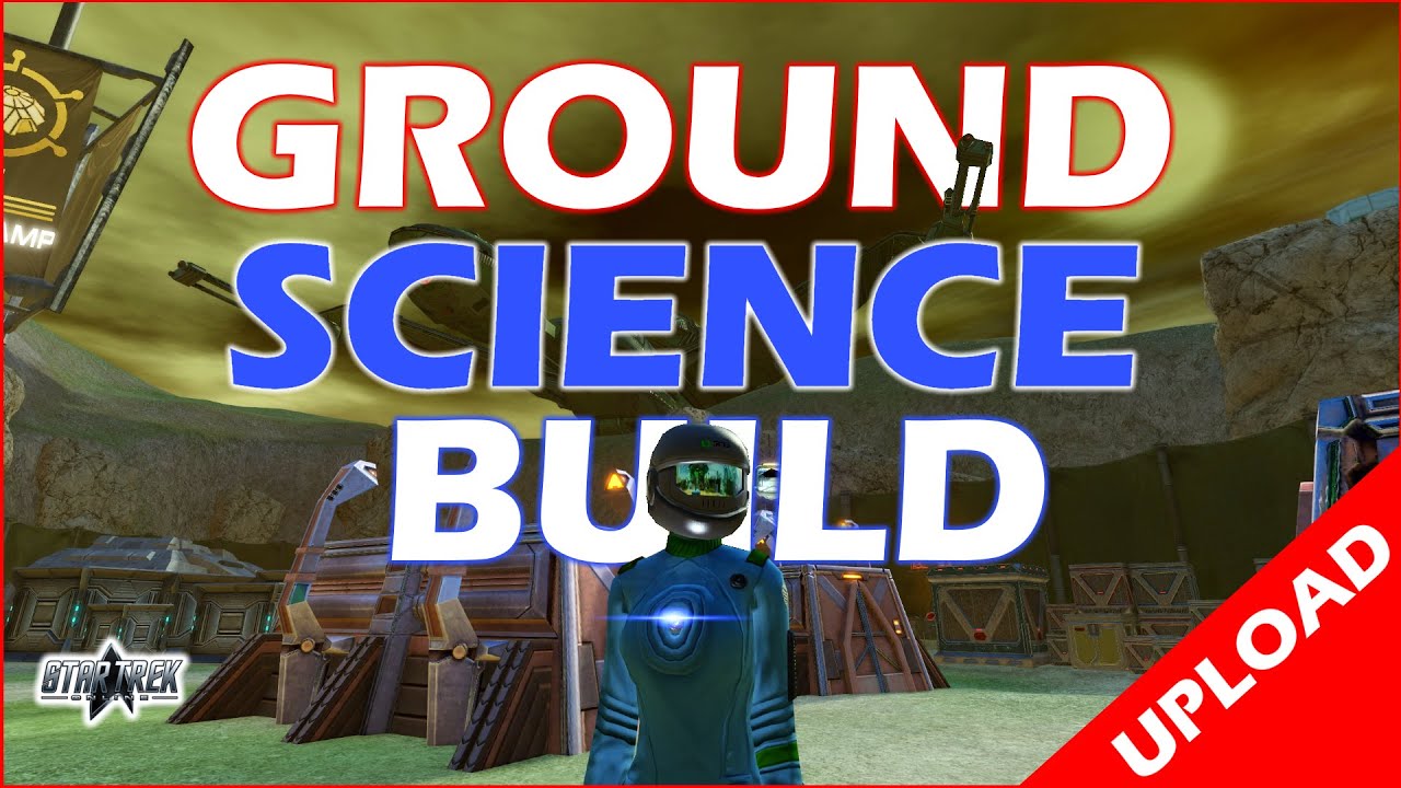 Science Ground Build Guide - Star Trek Online 2021