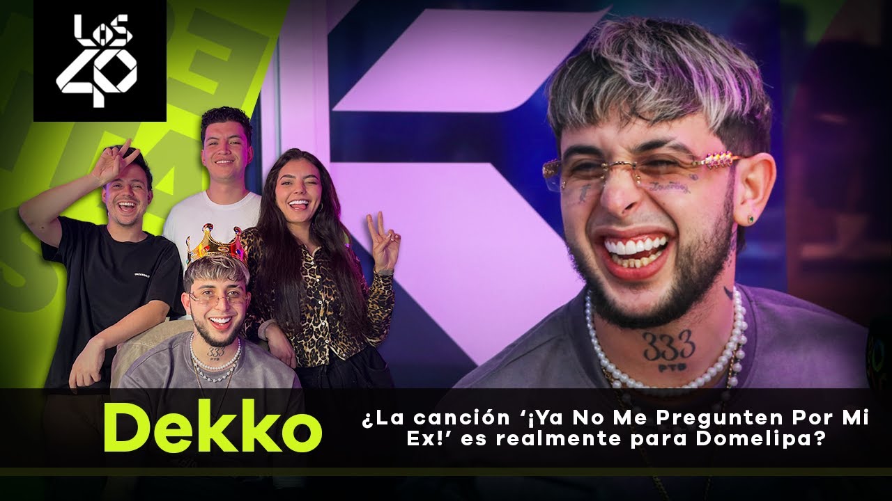 Dekko confiesa si la canción '¡Ya No Me Pregunten Por Mi Ex!' es realmente para Domelipa