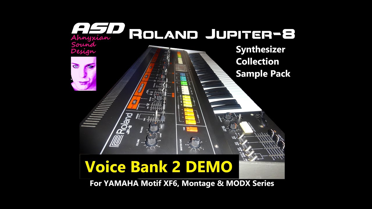 ASD Roland Jupiter-8 Synthesizer Sample Pack Bank 2 DEMO Yamaha Motif XF6 Montage MODX