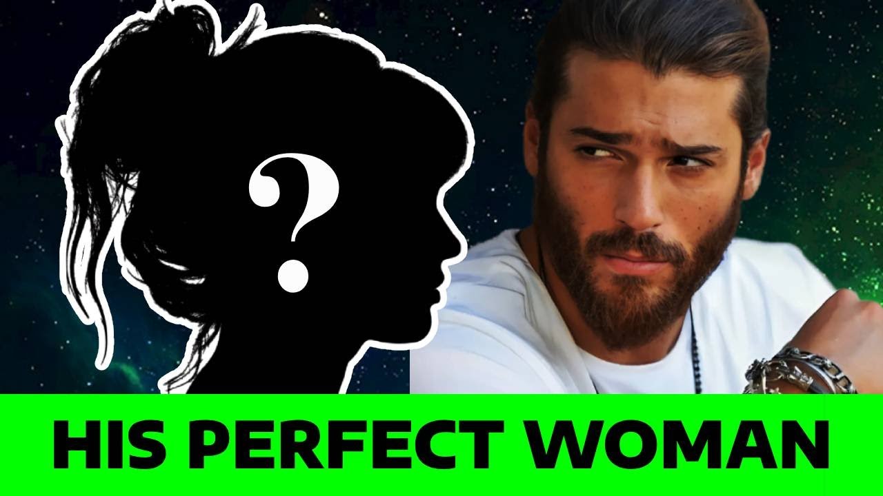 CAN YAMAN Reveals His Ideal Woman — You Won’t Believe Who It Is