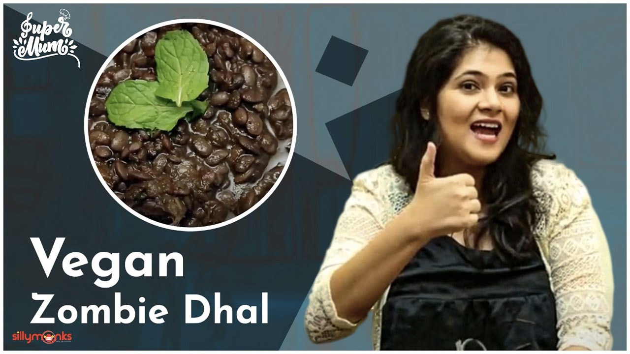 Vegan Zombie Dhal || Supermum || Harshika Gudi