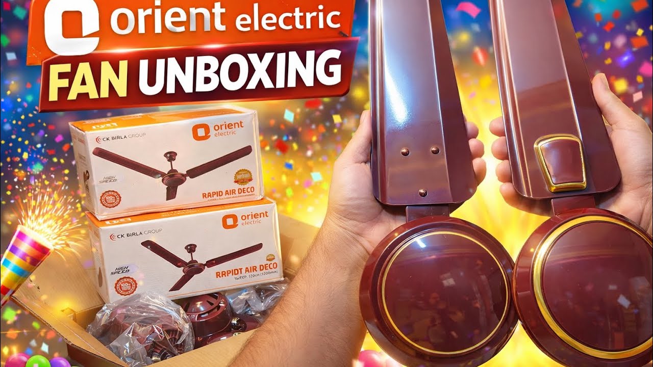 Orient Electric Rapid Air  & Rapid Air Deco 1200MM Ceiling Fan Unboxing || 100% Copper Winding 
