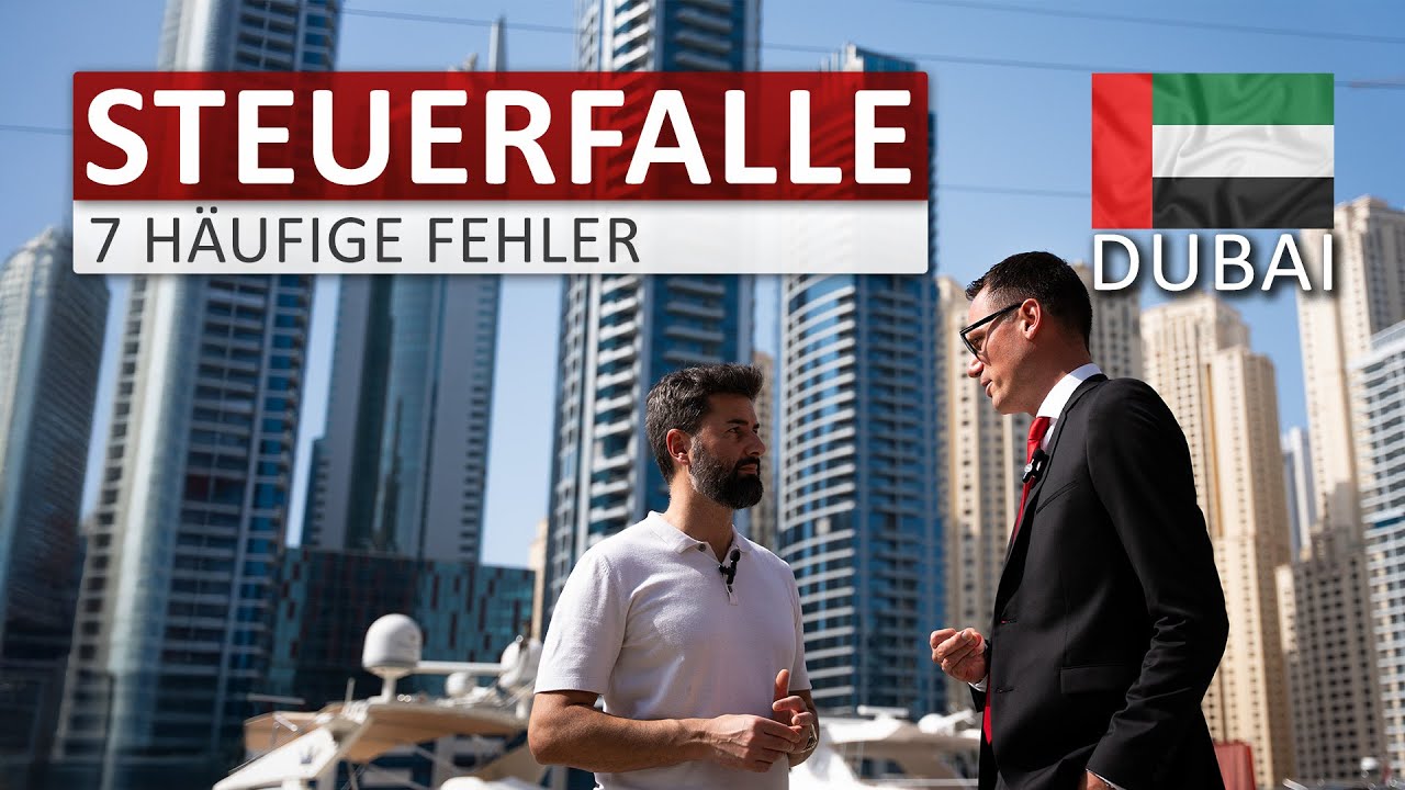 7 Fehler beim Wegzug nach Dubai: Briefkastenfirma, Wegzugsteuer, Geschäftsleitungsort und mehr