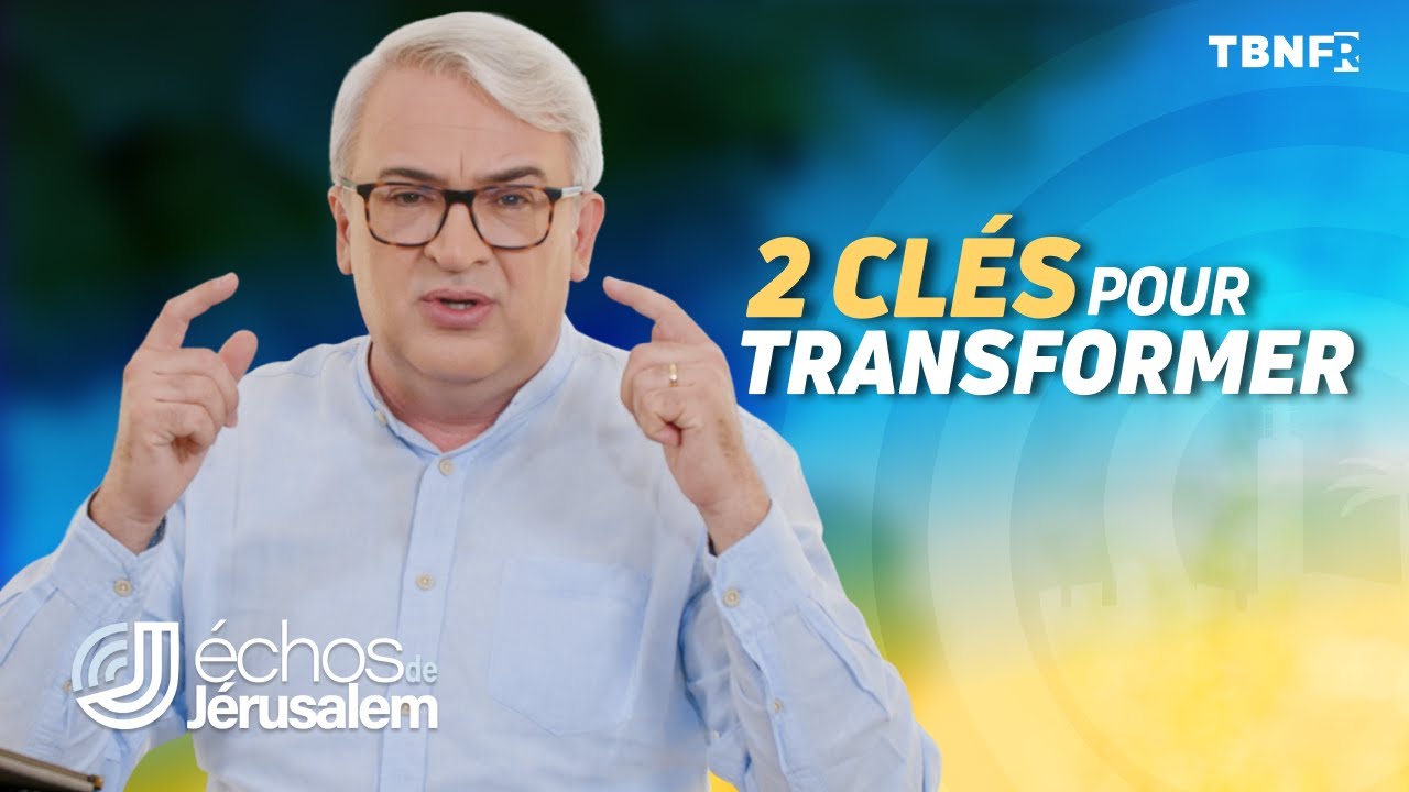 Franck Lefillatre : Vos 3 niveaux de la relation avec Dieu | Echos de jerusalem sur tbnfr