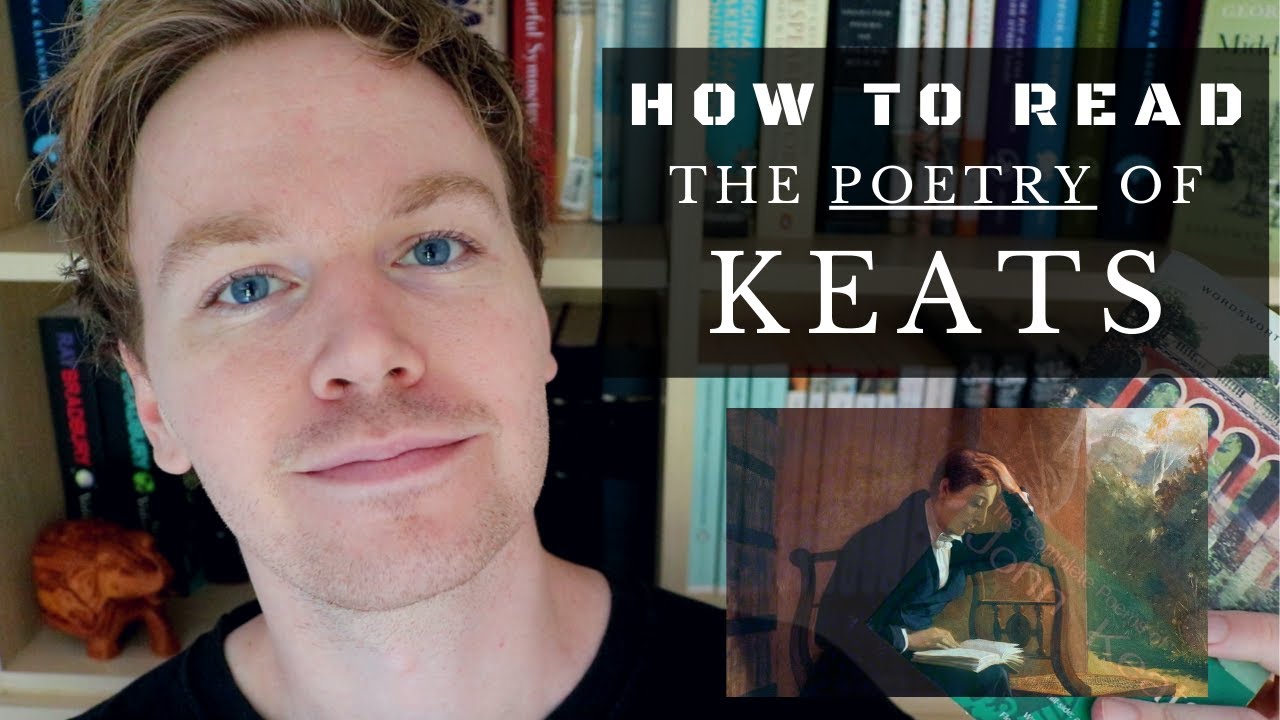 How to Read the Poetry of John Keats