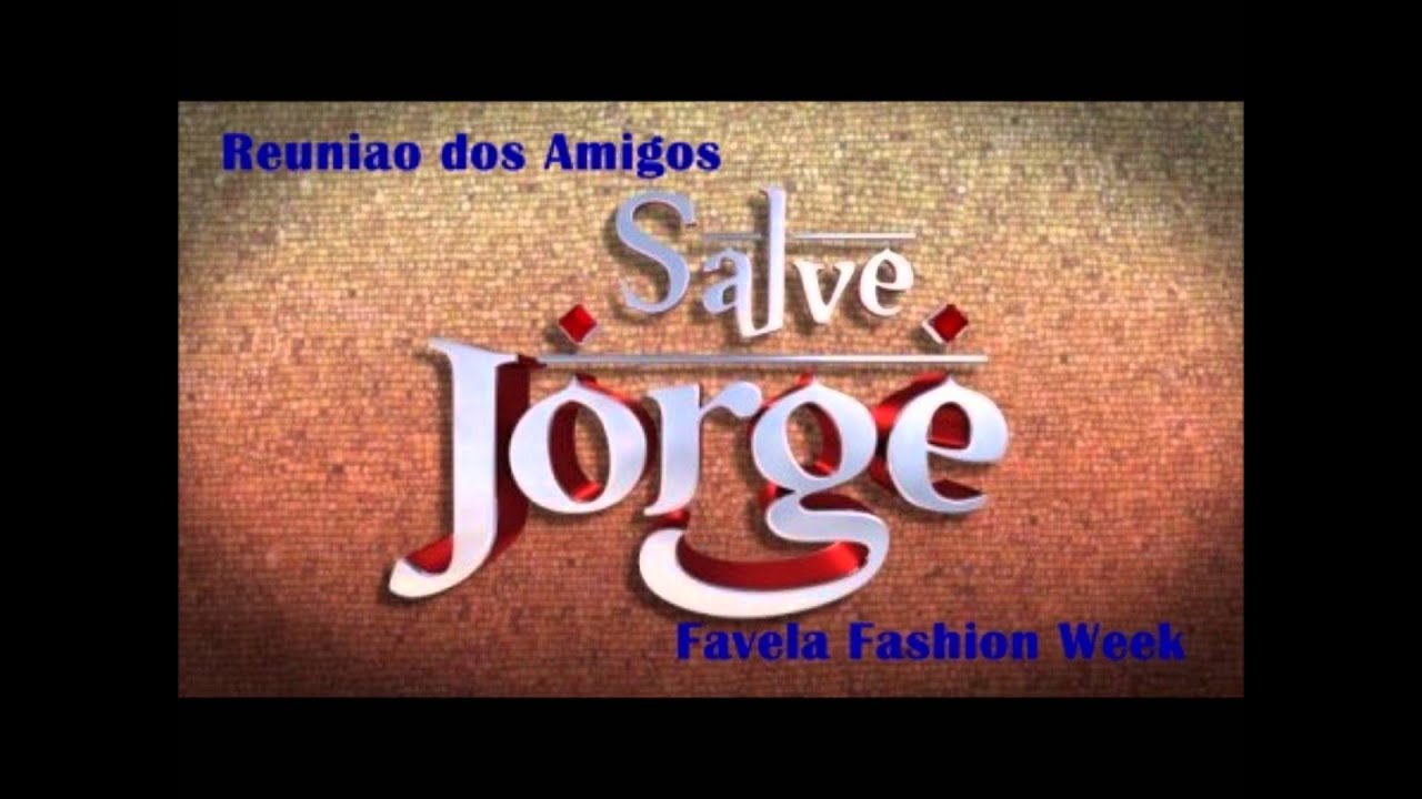 Favela Fashion Week Reuniao dos Amigos (Salve Jorge Novela)