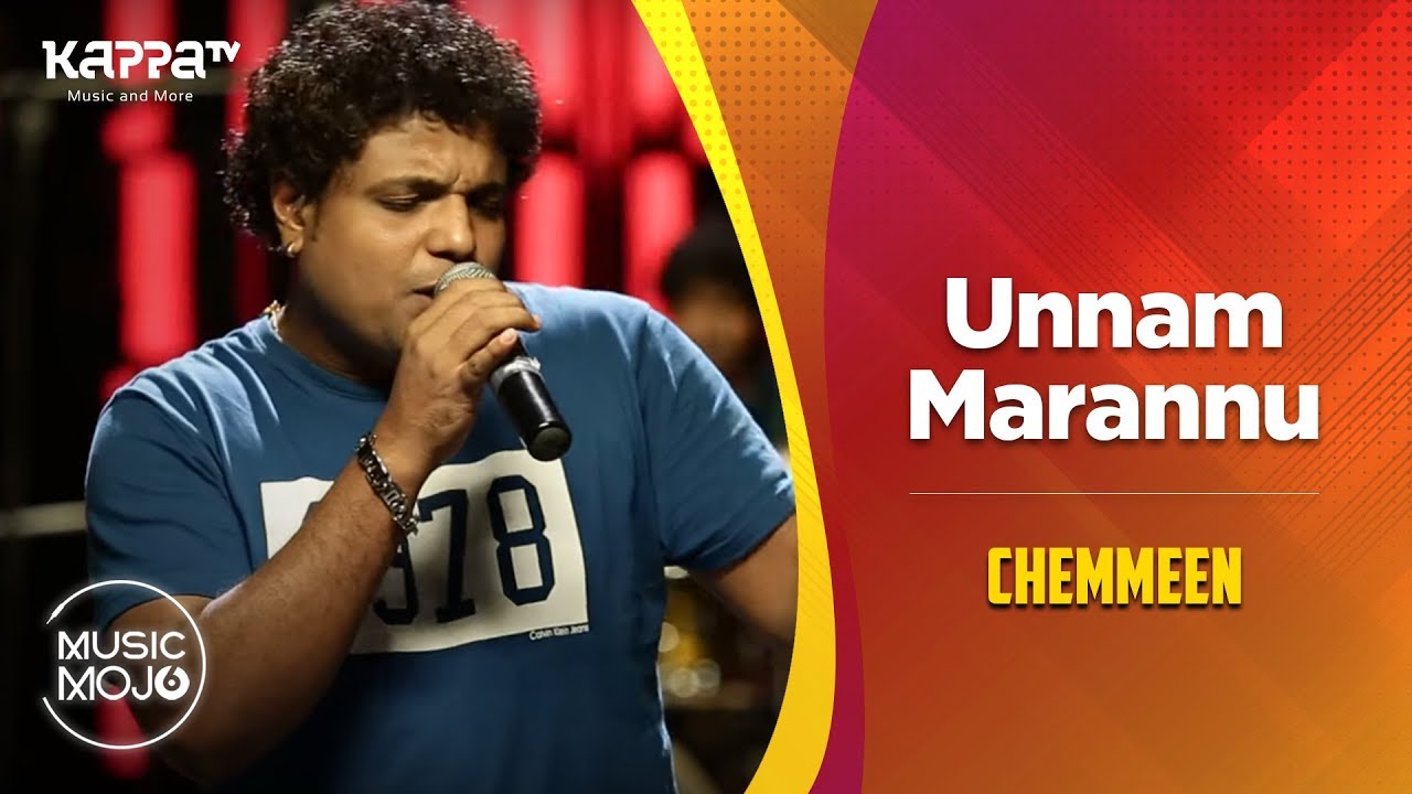 Unnam Marannu - Chemmeen- Music Mojo Season 6 - Kappa TV