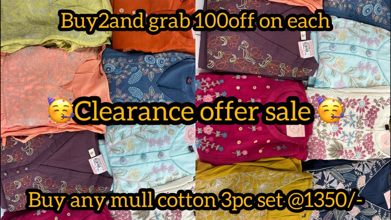 Clearance offer sale on mull cotton 3pc set at just1350/- buy 2 and get 100rs off cell:9014200295
