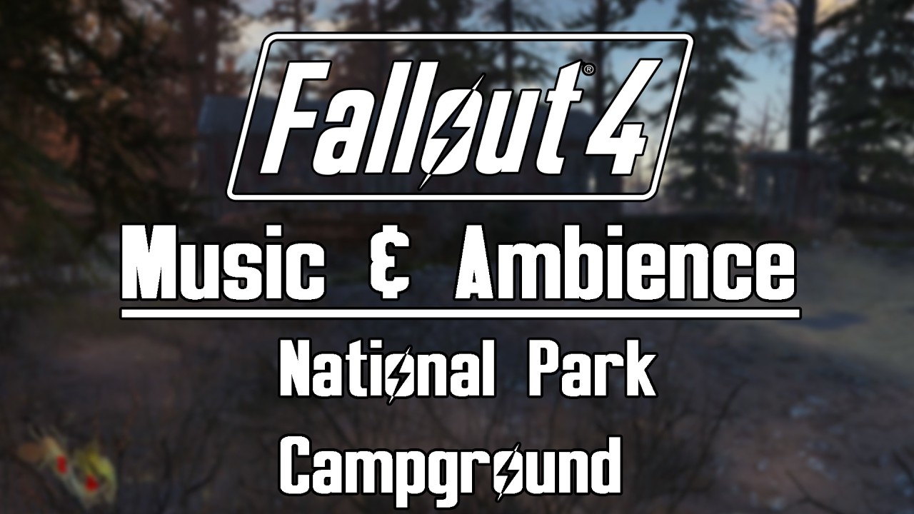 Fallout 4 Music & Ambience | National Park Campground