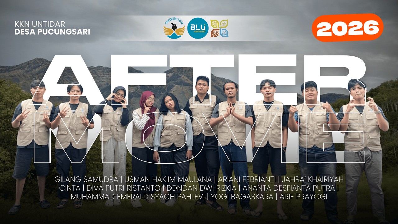 AFTER MOVIE DOKUMENTER KKN UNTIDAR 2026 DESA PUCUNGSARI