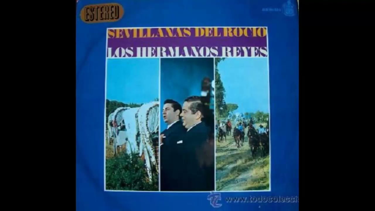 10- EL PERFUME DE LA TIERRA (LOS HERMANOS REYES) 1968: SEVILLANAS DEL ROCIO