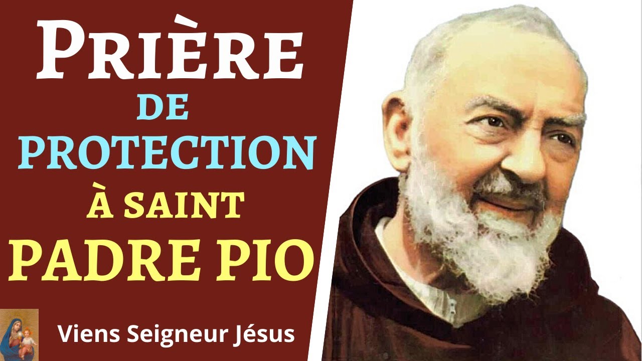Prière de PROTECTION à saint PADRE PIO