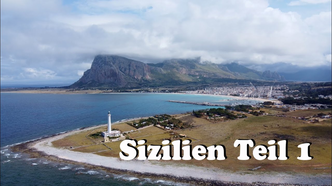 Sizilien Rundreise Teil 1 - Von Palermo nach Scopello, Trapani und Erice (Italien)