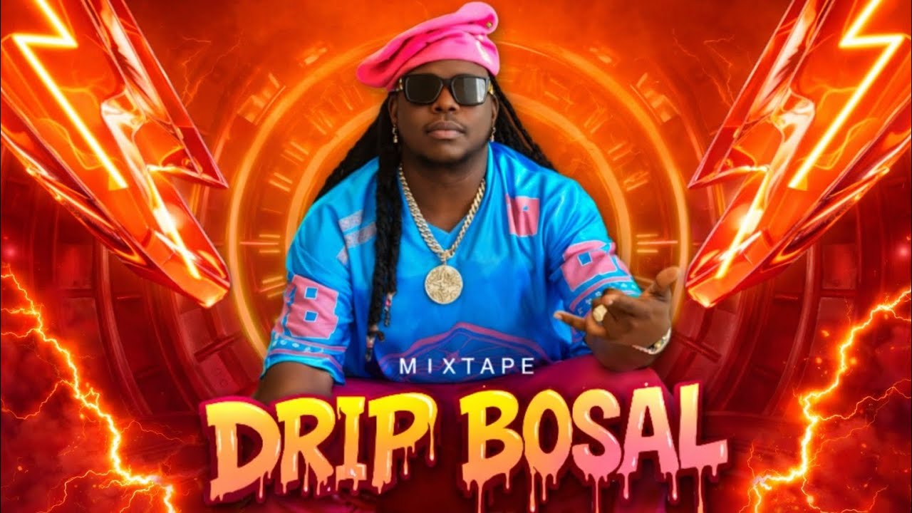 MIXTAPE  DRIP BOSAL