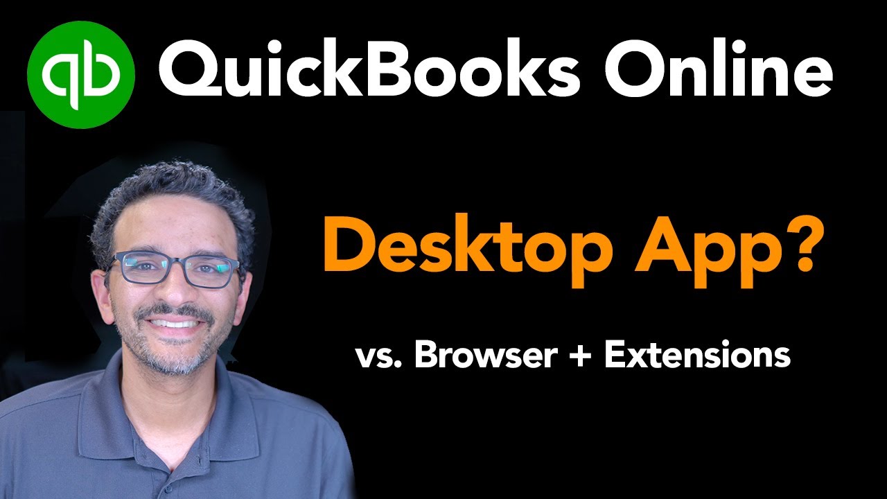 QuickBooks Online: Desktop App vs. Google Chrome