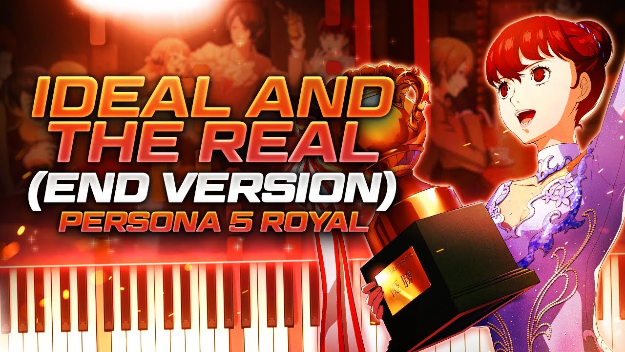 Ideal and The Real (end version) - Persona 5 Royal | Toshiki Konishi // Piano Synthesia Cover