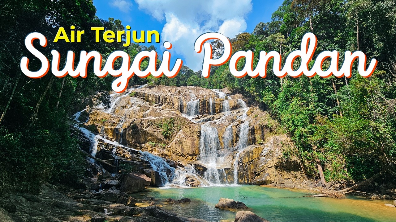 Cantiknya Air Terjun Sungai Pandan! Trip Main Redah ke Pantai Timur Yang Berbaloi.