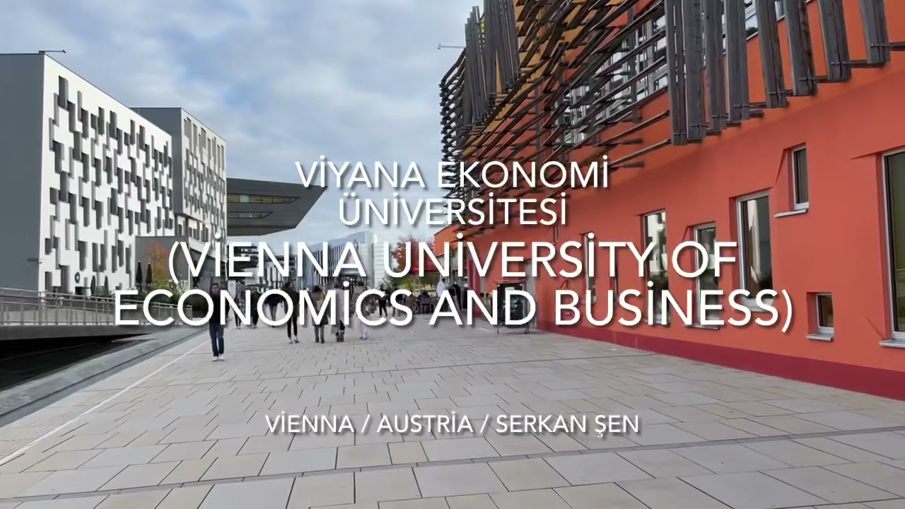 Viyana Ekonomi Üniversitesi Tanıtımı (Vienna University of Economics and Business)