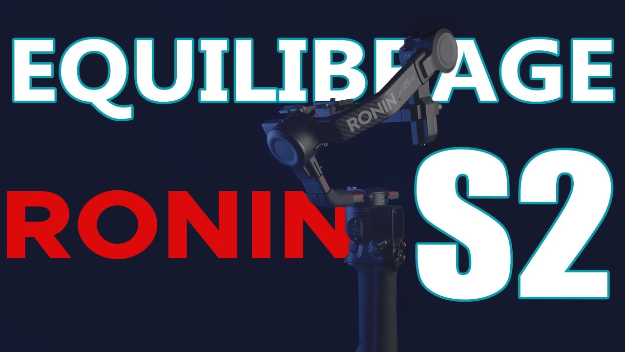 Equilibrer correctement son gimbal