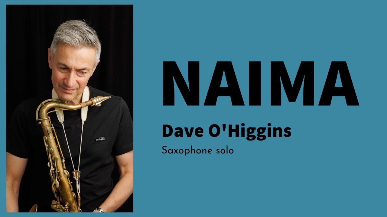 John Coltrane's 'Naima' sax solo by Dave O'Higgins