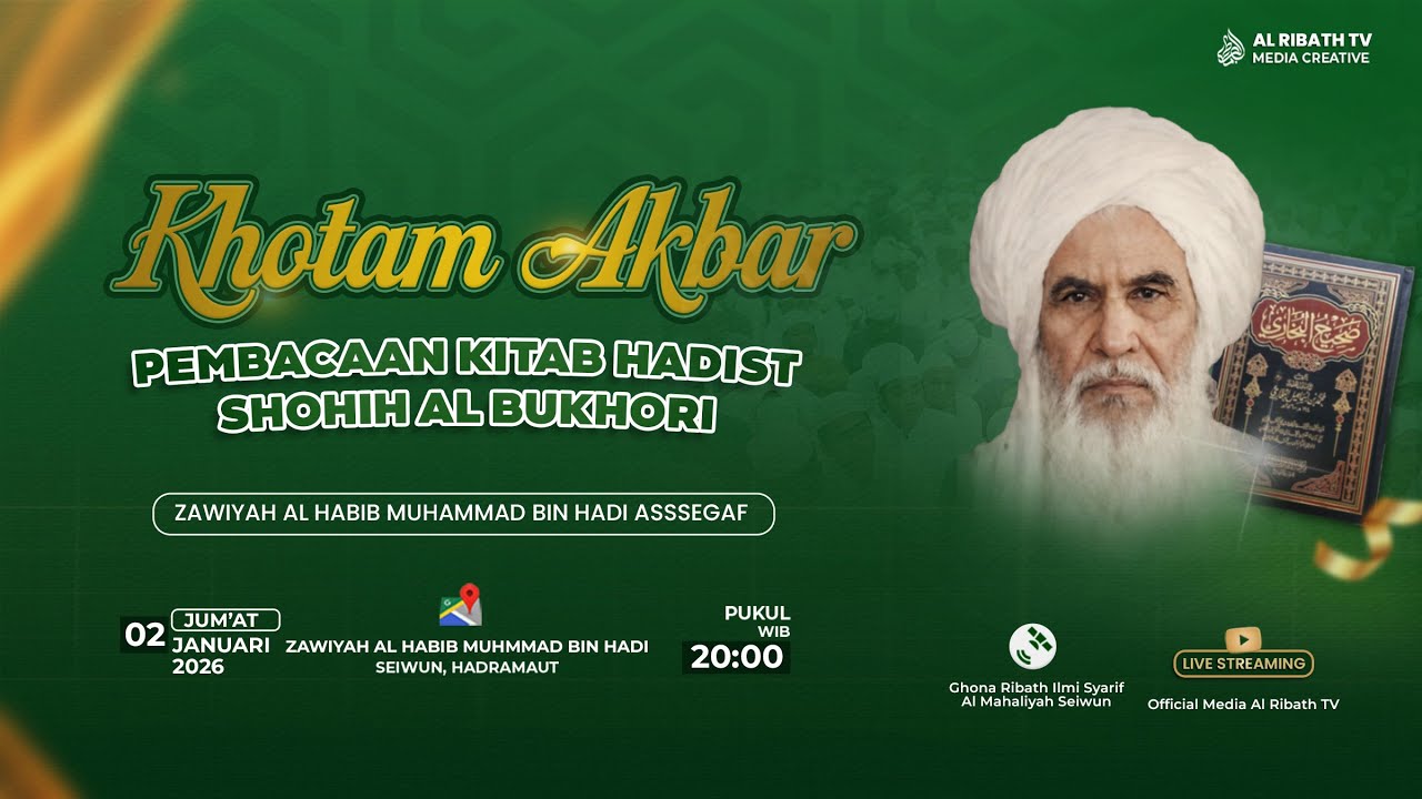 🔴LIVE l KHOTAM AKBAR KITAB SHOHIH AL BUKHORI ZAWIYAH AL HABIB MUHAMMAD BIN HADI ASSEGAF SEIWUN 2026