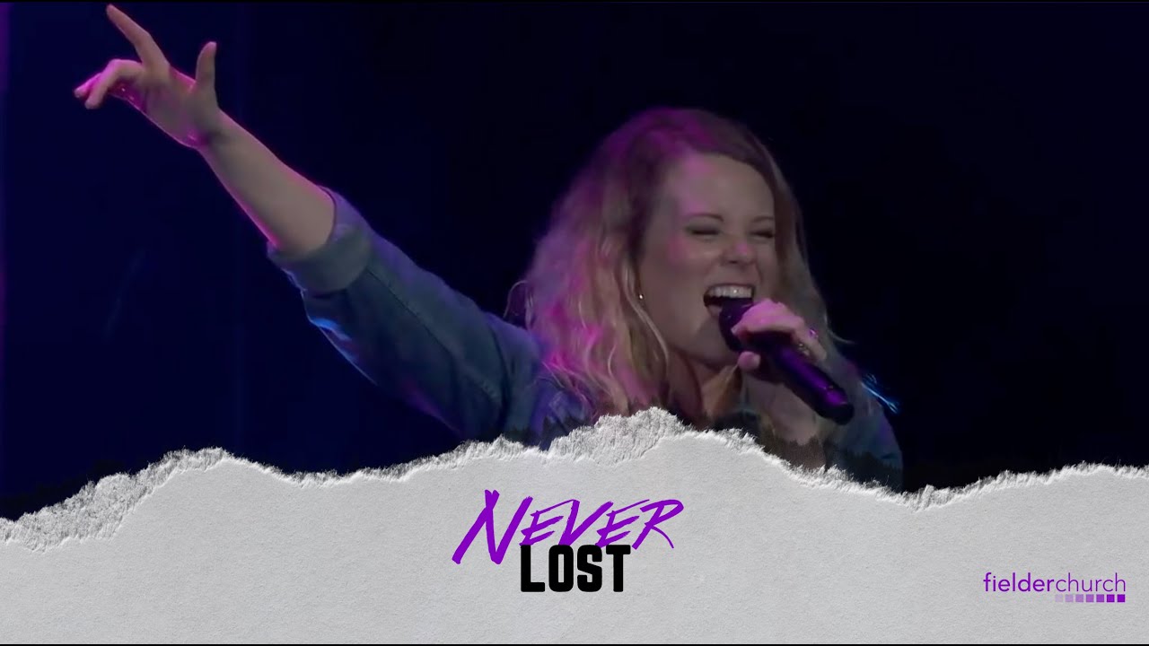 Never Lost - Fielder Worship