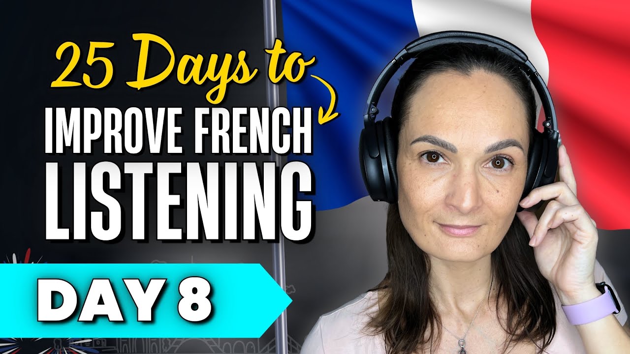 The Secret to Understanding Fast Spoken French | 25-Day Challenge [Day 8]