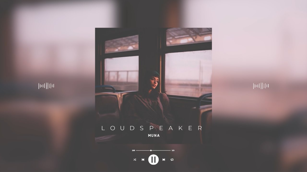 muna - loudpseaker (slowed & reverb)